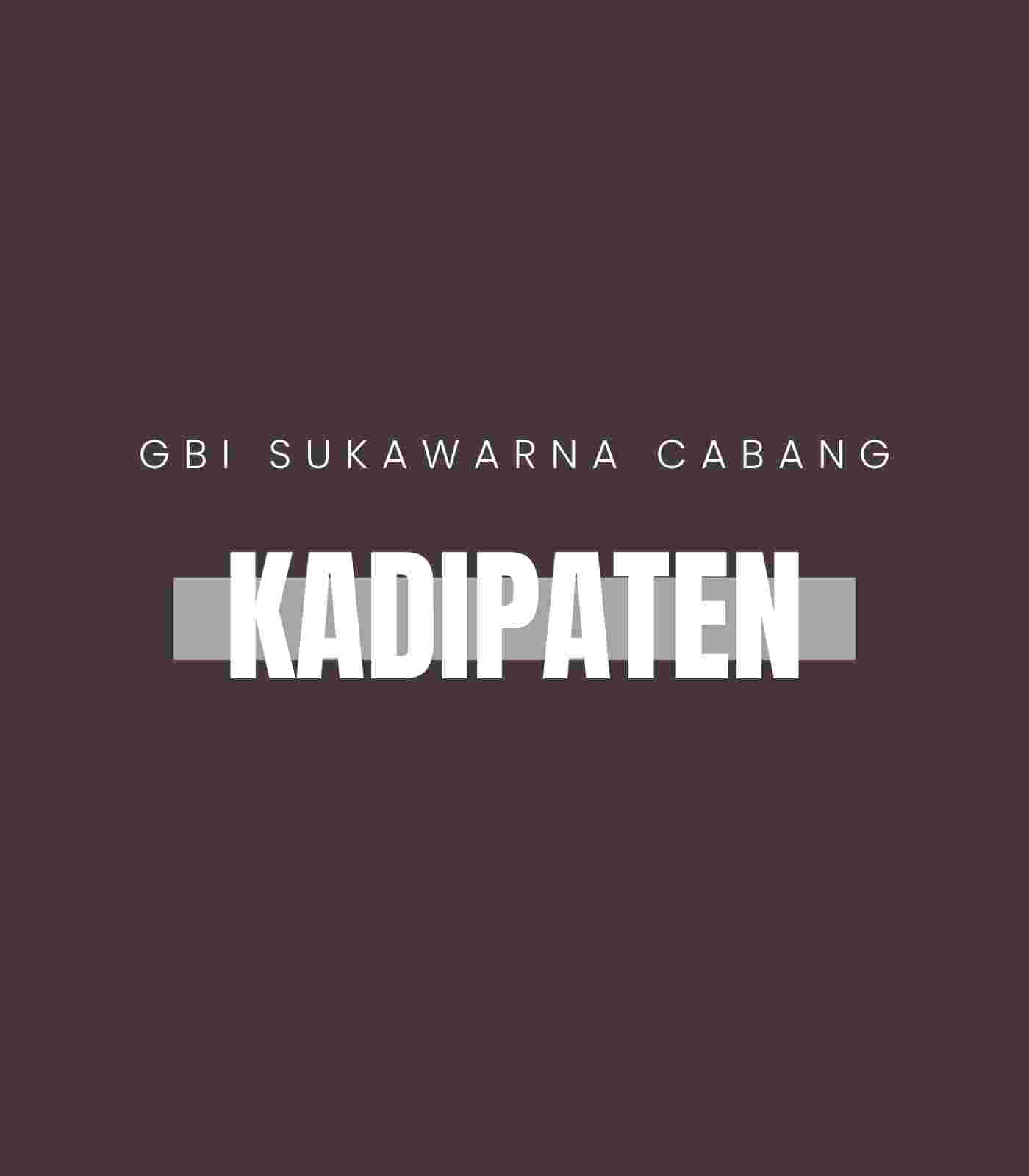 KADIPATEN Schedule